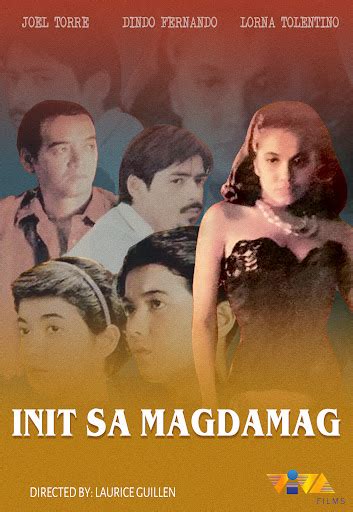 lorna tolentino init sa magdamag|‎Init sa Magdamag (1983) directed by Laurice Guillen .